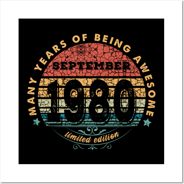 Born In September 1980 Vintage Shirt ,40th Years Old Shirts,Born In 1980,40 th Anniversary 1980 Gift T-Shirt Wall Art by kokowaza